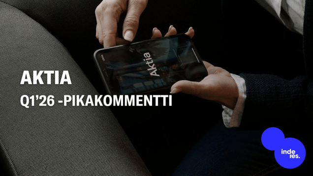 Aktia Q1’26 -pikakommentti: Varainhoidon myynnissä hyvää kehitystä