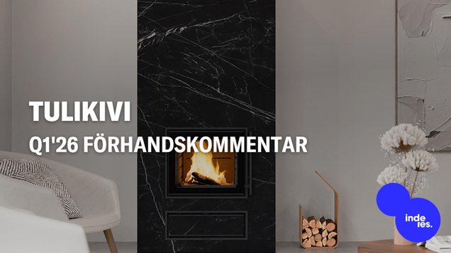 Tulikivi Q1'26 förhandskommentar: Hemmamarknaden värmer i exportmotvinden