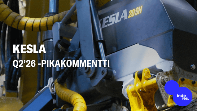 Kesla Q2’26 -pikakommentti: Positiivisen puolelle tilauksia lukuun ottamatta