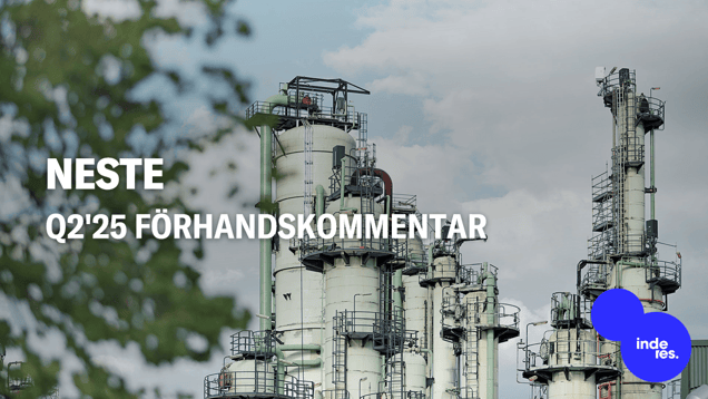 Neste Q2'25 förhandskommentar: Oljeprodukter bör lyfta vinsten över jämförelseperiodens nivå