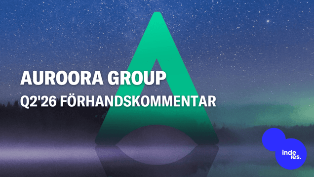 Auroora Group Q2'26 förhandskommentar: Stark icke-organisk och organisk tillväxt förväntas 