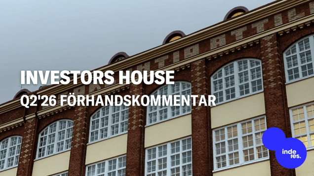 Investors House Q2'26 förhandskommentar: Fastighetsförsäljningar och höga jämförelsetal tynger fortfarande resultatet jämfört med förra året