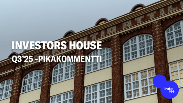 Investors House Q3’25 -pikakommentti: Hyvää kustannusten hallintaa ja uusi asuntorahasto suunnitteilla