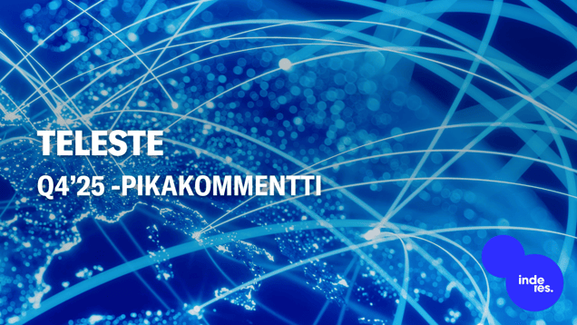 Teleste Q4’25 -pikakommentti: Tämän vuoden tuloskasvunäkymä linjassa odotuksiimme