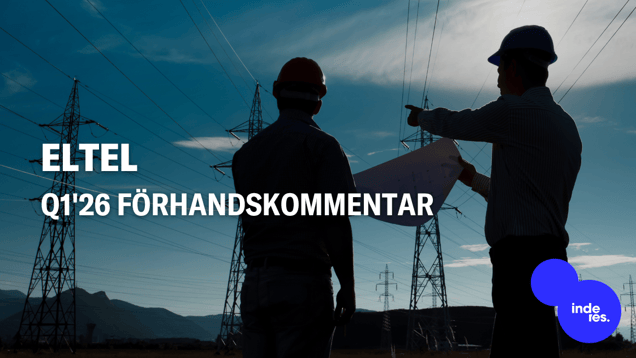 Eltel Q1'26 förhandskommentar: Fokus på utförande när makroturbulensen återvänder