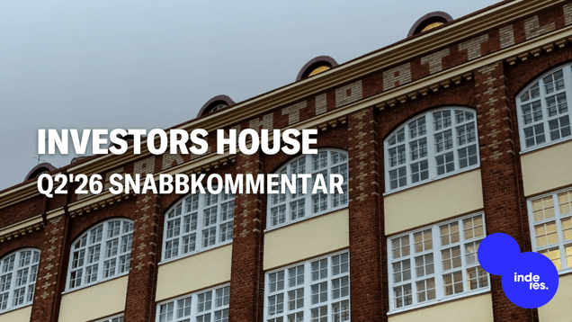 Investors House Q2'26 snabbkommentar: Resultat i linje med förväntningarna mitt i strukturella förändringar