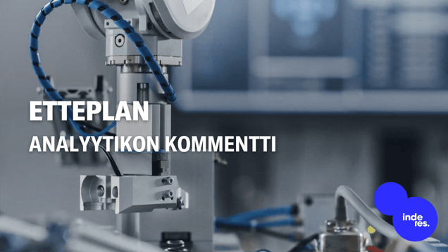 Robokommentti Etteplanin Q2-tuloksesta