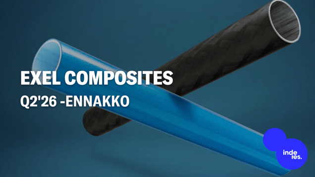 Exel Composites Q2'26 -ennakko: Odotamme myönteiselle kehitykselle jatkoa