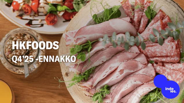 HKFoods Q4’25 -ennakko: Vakaata kehitystä