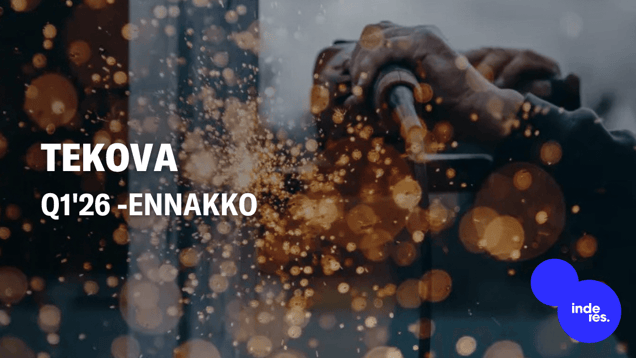 Tekova Q1'26 -ennakko: Odotamme tuloksen jäävän vahvasta vertailukaudesta