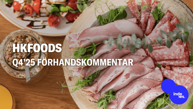 HKFoods Q4’25 förhandskommentar: Stabil utveckling