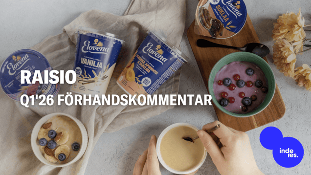 Raisio Q1'26 förhandskommentar: Kostnadsriskerna har ökat, även om vi inte förväntar oss omedelbara effekter