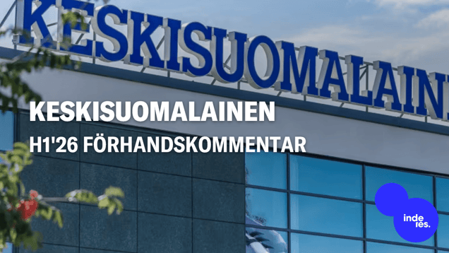 Keskisuomalainen H1'26 förhandskommentar: Resultatnivån sjunker från en exceptionellt stark jämförelseperiod