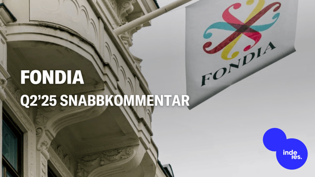 Fondia Q2’25 snabbkommentar: Utmaningarna fortsatte