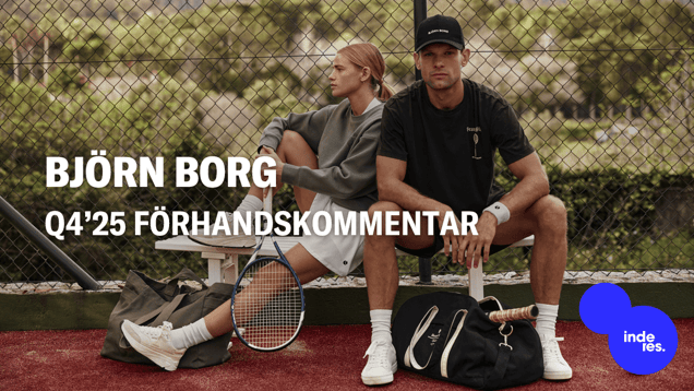 Björn Borg Q4’25 förhandskommentar: Stabil volley på nedersta raden trots ett lägre tempo