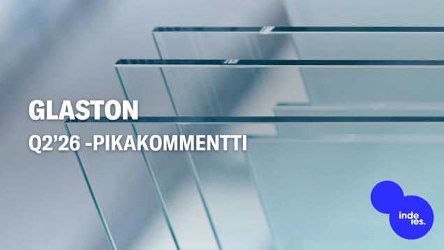 Glaston Q2’26 -pikakommentti: Vaisu kysyntäkuva jatkuu, mutta marginaali pitää