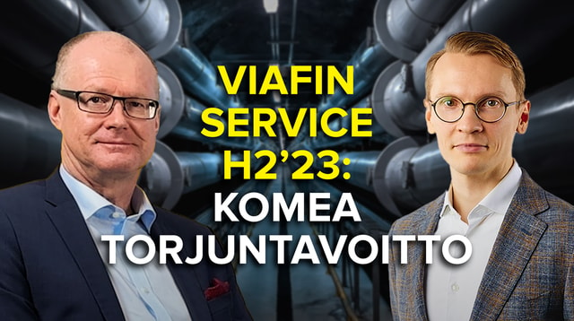 Viafin Service H2'23: Komea torjuntavoitto