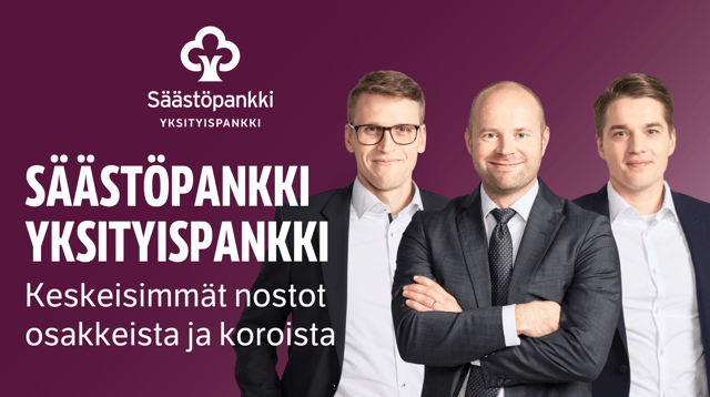 Säästöpankki Yksityispankki -webinaari: Keskeisimmät nostot osake- ja korkomarkkinoilta