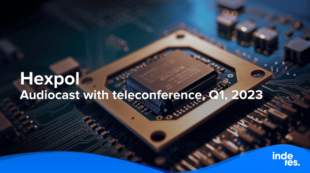 Hexpol, Audiocast with teleconference, Q1, 2023
