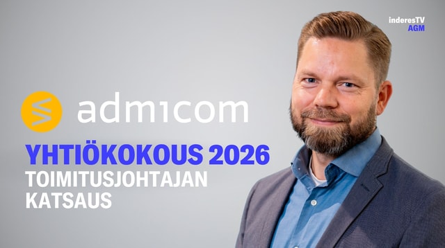 Admicomin yhtiökokous | Toimitusjohtajan katsaus 17.3.2026