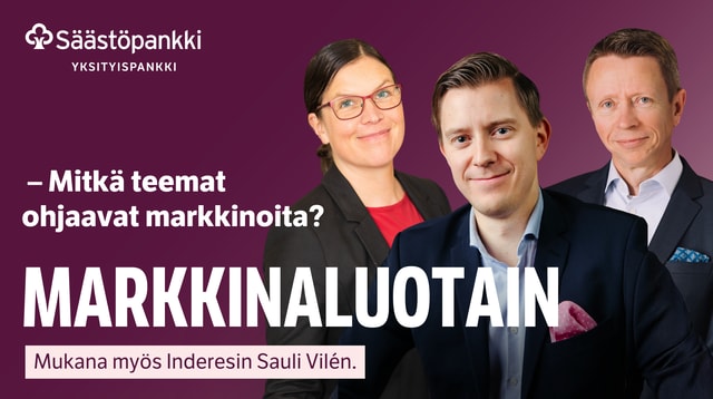 Markkinaluotain: Mitkä teemat ohjaavat markkinoita? | Säästöpankki
