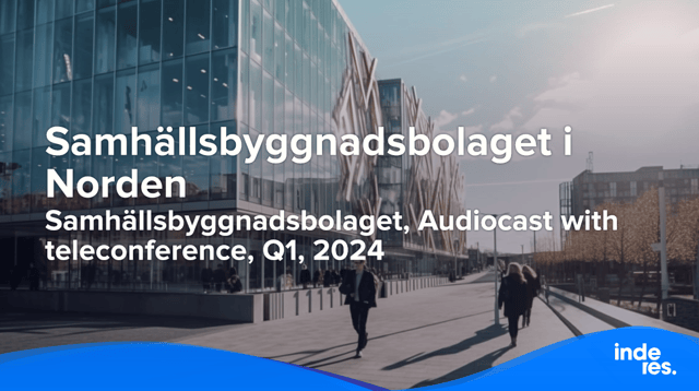 Samhällsbyggnadsbolaget, Audiocast with teleconference, Q1, 2024