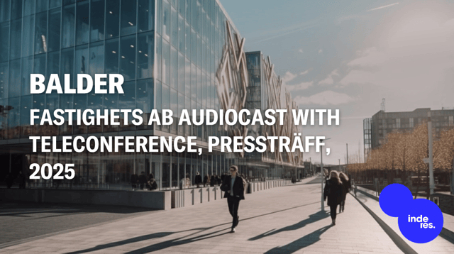 Fastighets AB Balder, Audiocast, Pressträff, 2025