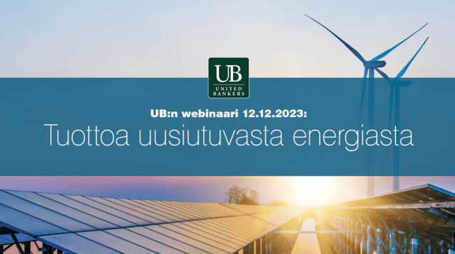 Tuottoa uusiutuvasta energiasta | UB:n webinaari 12.12.2023