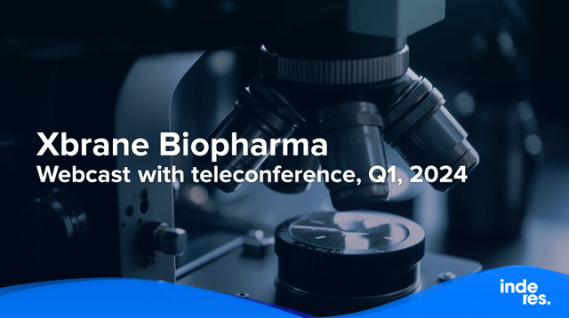 Xbrane Biopharma, Webcast with teleconference, Q1, 2024