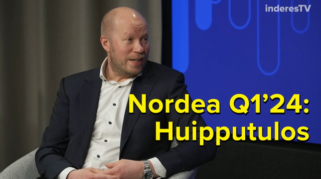 Nordea Q1’24: Huipputulokset jatkuvat. Sijoittajasuhdejohtaja Ilkka Ottoila kommentoi.