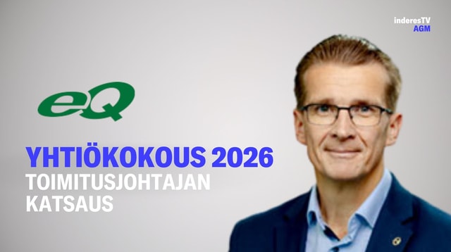 eQ:n yhtiökokous | Toimitusjohtajan katsaus 24.3.2026
