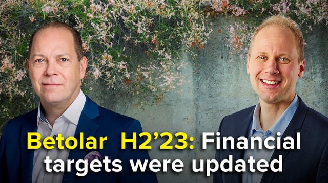 Betolar H2'23: Financial targets were updated