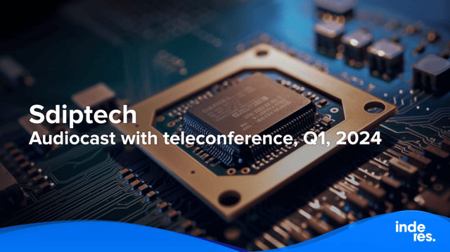 Sdiptech, Audiocast with teleconference, Q1, 2024