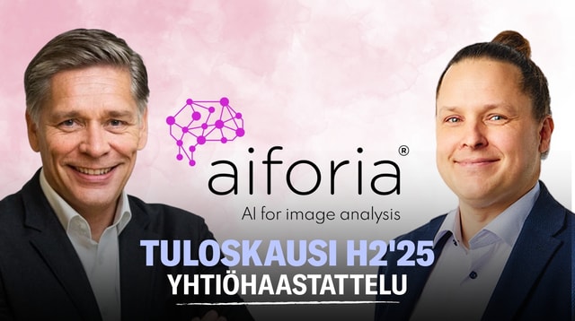 Aiforia H2’25: Kasvua ja kaupallisia edistysaskeleita