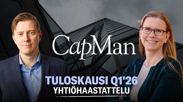 CapMan Q1'26: Vahvaa kehitystä kautta linjan