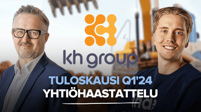 KH Group Q1'24: Eurot ovat tiukassa