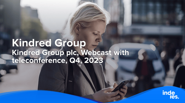 Kindred Group plc, Webcast with teleconference, Q4, 2023