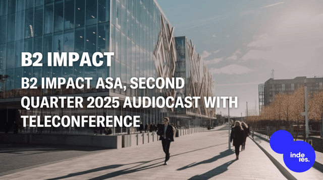 B2 Impact ASA, second quarter 2025 audiocast