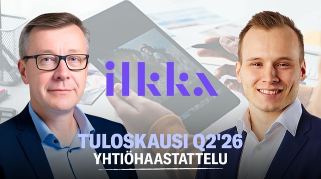 Ilkka Q2’26: Kirittävää omassa toiminnassa