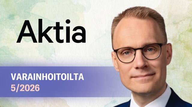 Aktia sijoituskohteena | Varainhoitoilta 18.5.2026