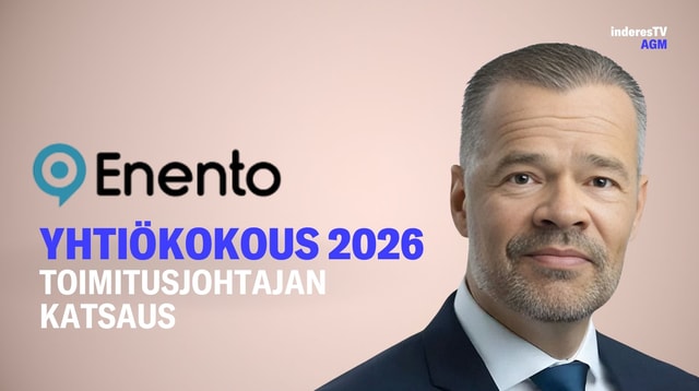 Enenton yhtiökokous | Toimitusjohtajan katsaus 25.3.2026