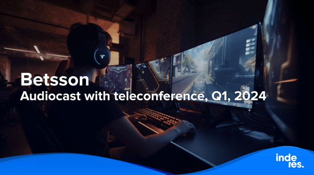 Betsson, Audiocast with teleconference, Q1, 2024