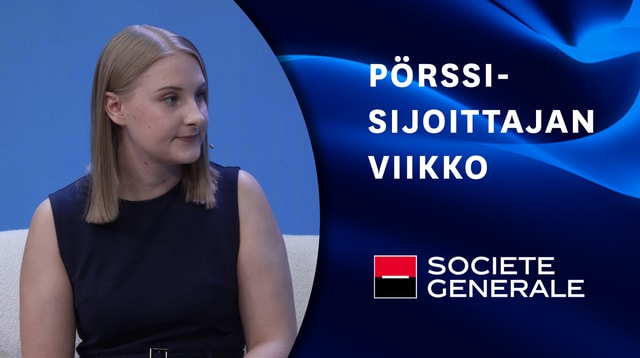 Societe Generale – Mahdollisuuksia markkinoiden liikkuessa | Pörssisijoittajan viikko 11.9.2025