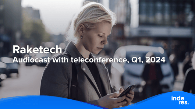 Raketech, Audiocast with teleconference, Q1, 2024