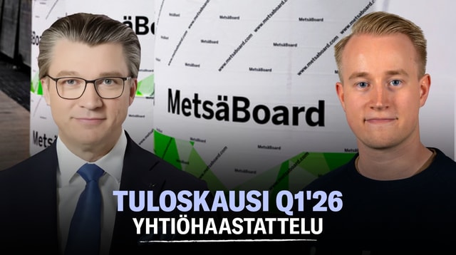 Metsä Board Q1'26: Lähi-idästä vastatuulta tuloskäänteelle