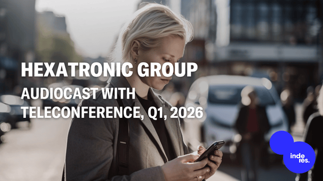 Hexatronic Group, Audiocast, Q1'26