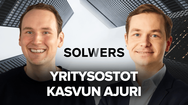 Solwers: Yritysostot kasvun ajuri