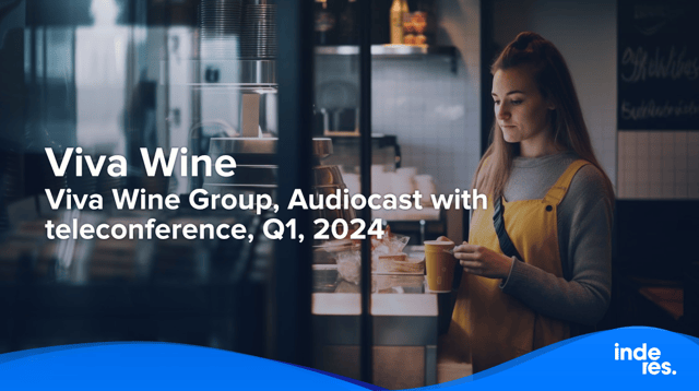 Viva Wine Group, Audiocast with teleconference, Q1, 2024