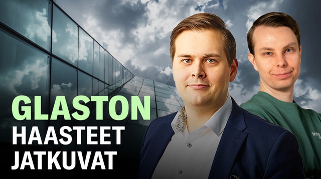 Glaston: Haasteet jatkuvat